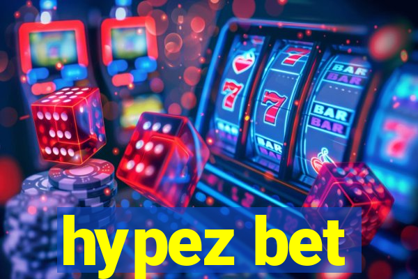 hypez bet